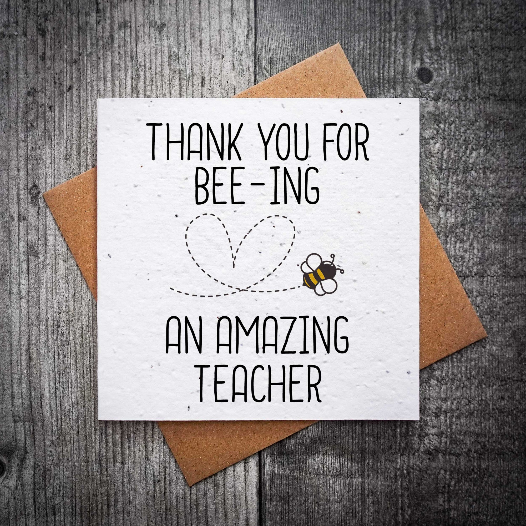 Thank You For Bee-ing An Amazing Teacher Teacher Card | Plantable Seed Teacher Card