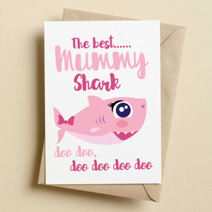 The Best Mummy Shark Doo Doo Doo Card