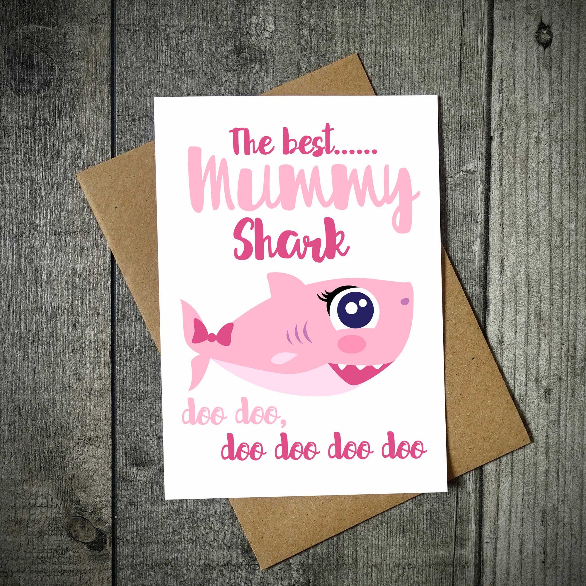 The Best Mummy Shark Doo Doo Doo Card