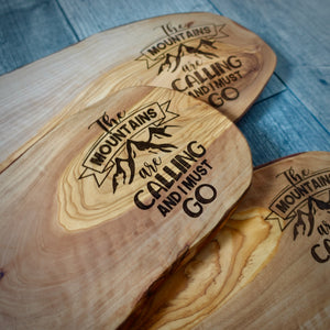 The Mountains Are Calling Olive Wood Board