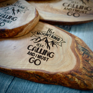 The Mountains Are Calling Olive Wood Board