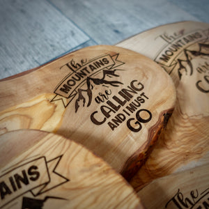 The Mountains Are Calling Olive Wood Board