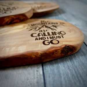 The Mountains Are Calling Olive Wood Board