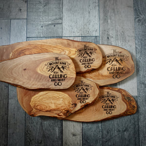 The Mountains Are Calling Olive Wood Board