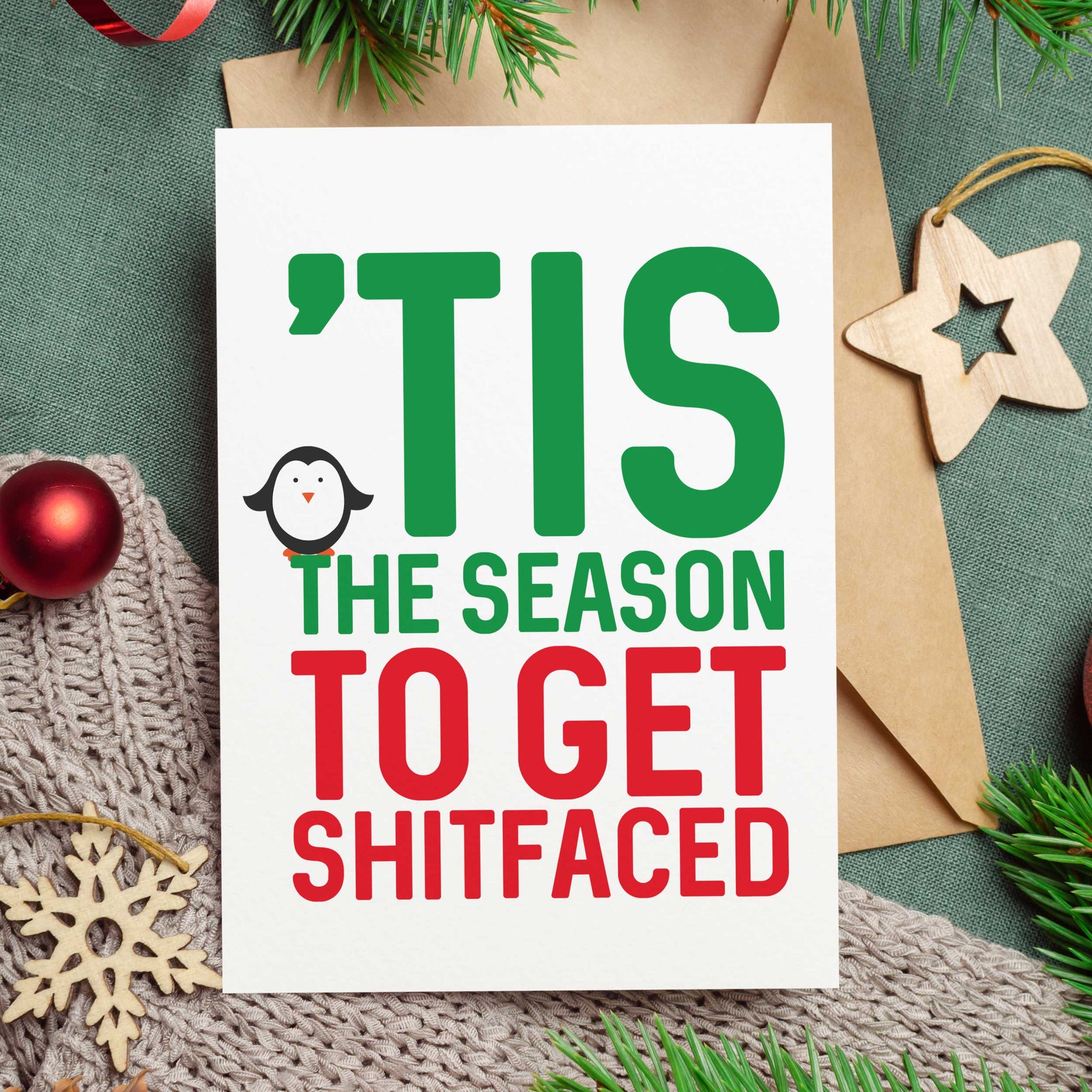 'Tis The Season To Get S**tfaced Christmas Card