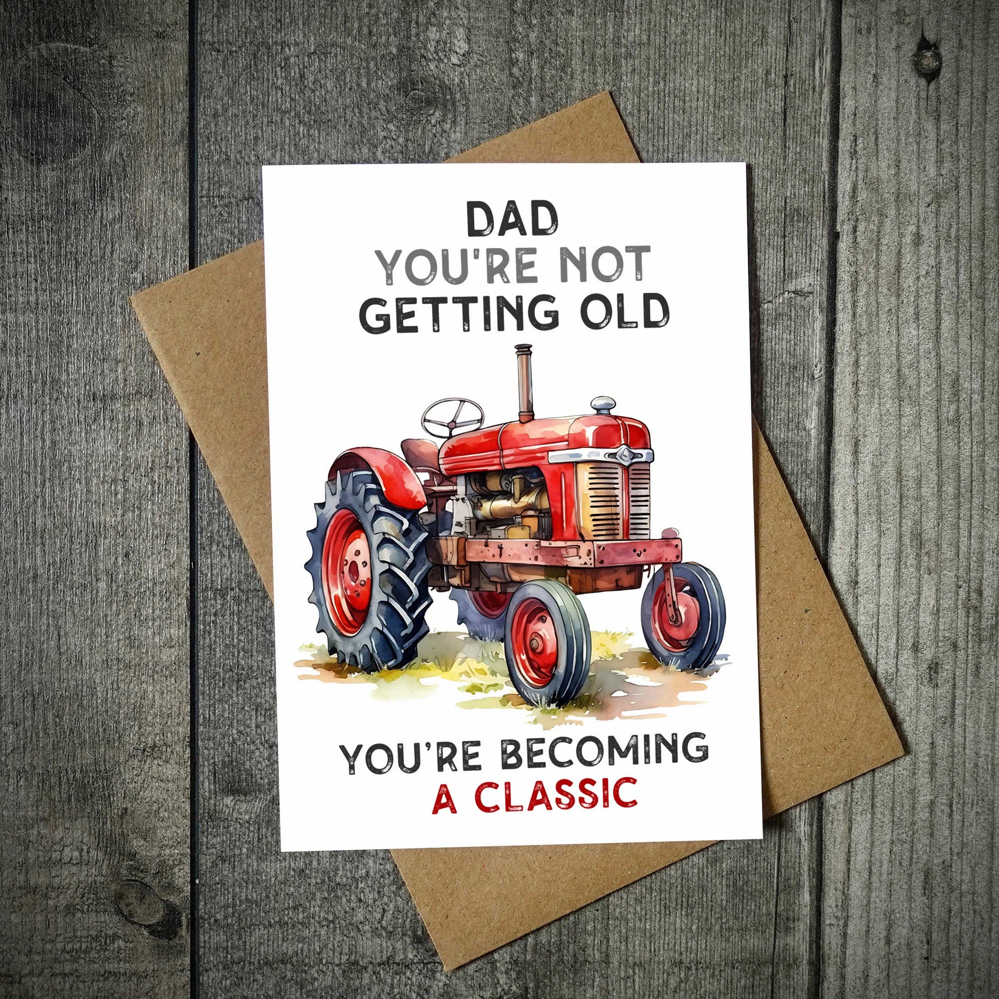 You're Not Getting Old You're Becoming A Classic Vintage Tractor Birthday Card