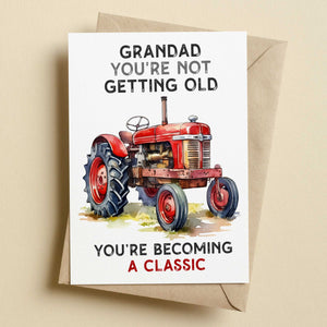 You're Not Getting Old You're Becoming A Classic Vintage Tractor Birthday Card