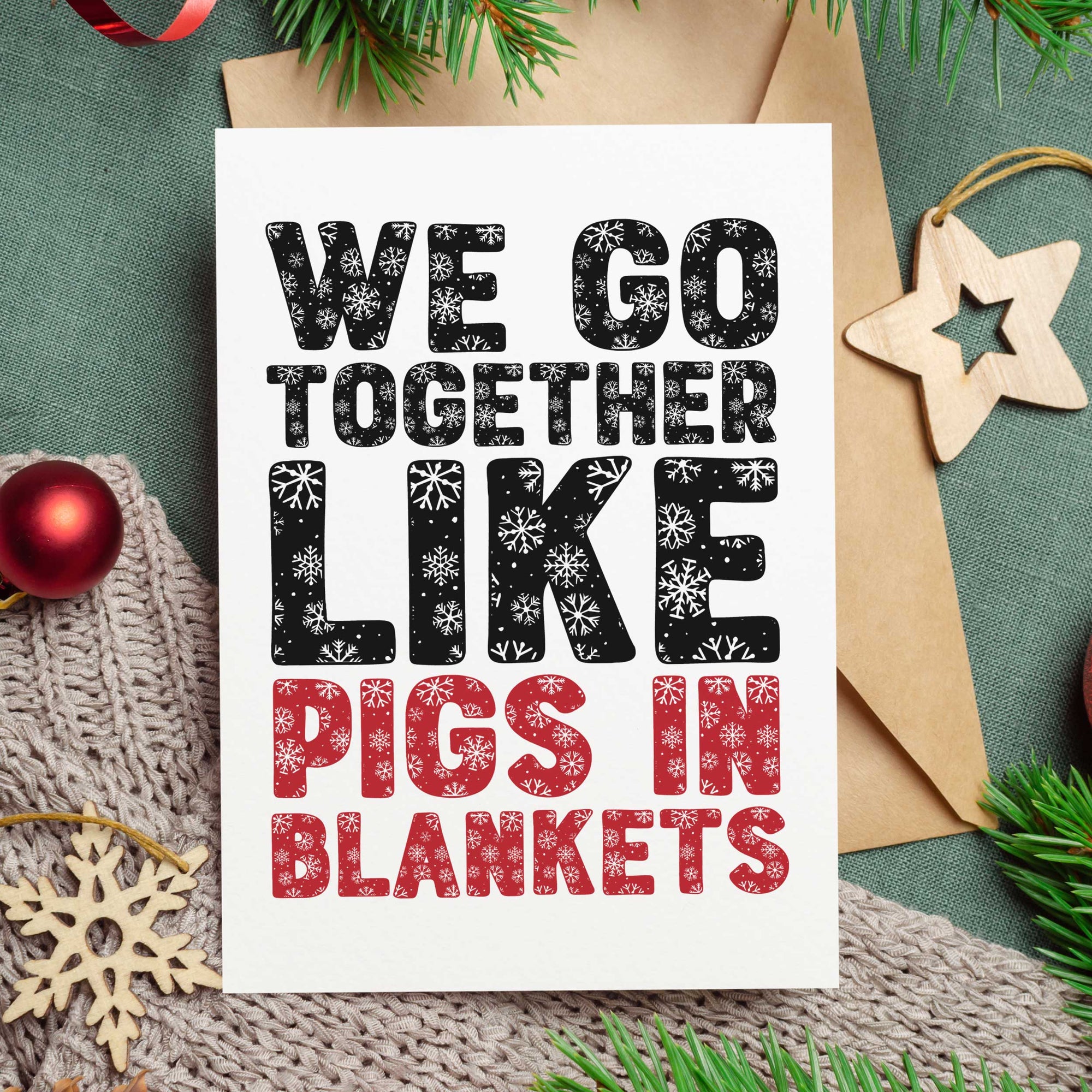 We Go Together Like Pigs In Blankets Christmas Card