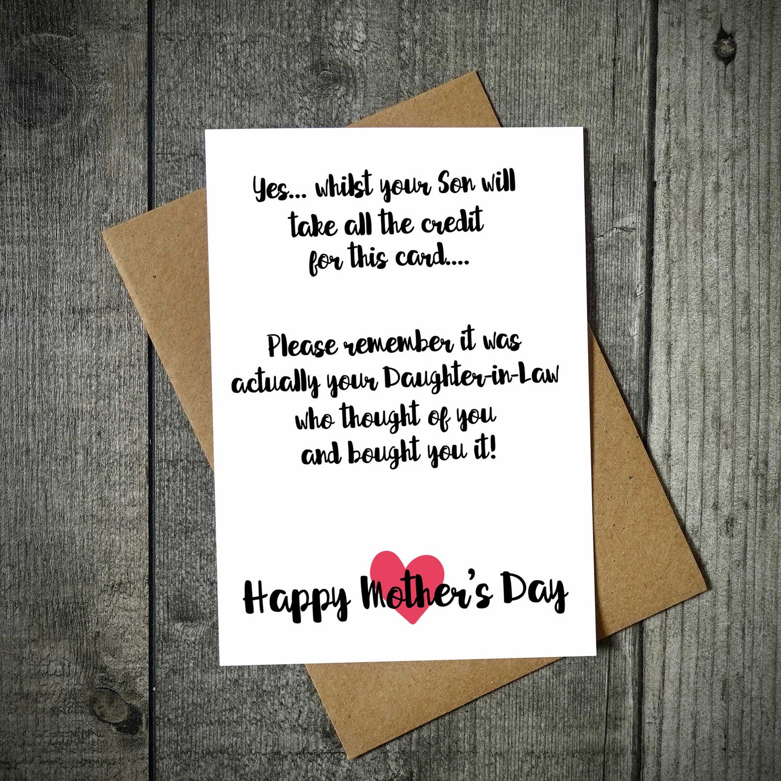 Whilst Your Son Will Take All The Credit Mother's Day Card