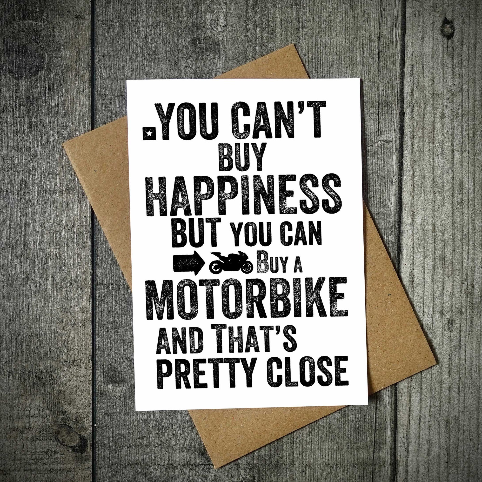 You Can't Buy Happiness But You Can Buy A Motorbike Card