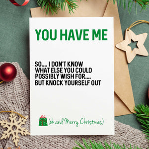 Humorous "You Have Me" Christmas Card for Partners With a Sense of Humour