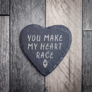 You Make My Heart Race Heart Shaped Slate Running Coaster