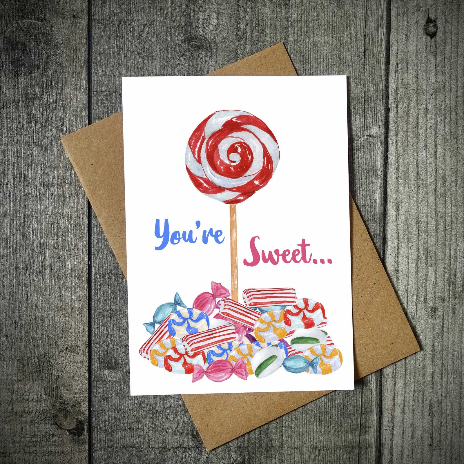 You're Sweet Valentine's Card