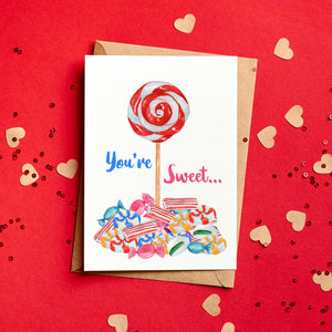 You're Sweet Valentine's Card