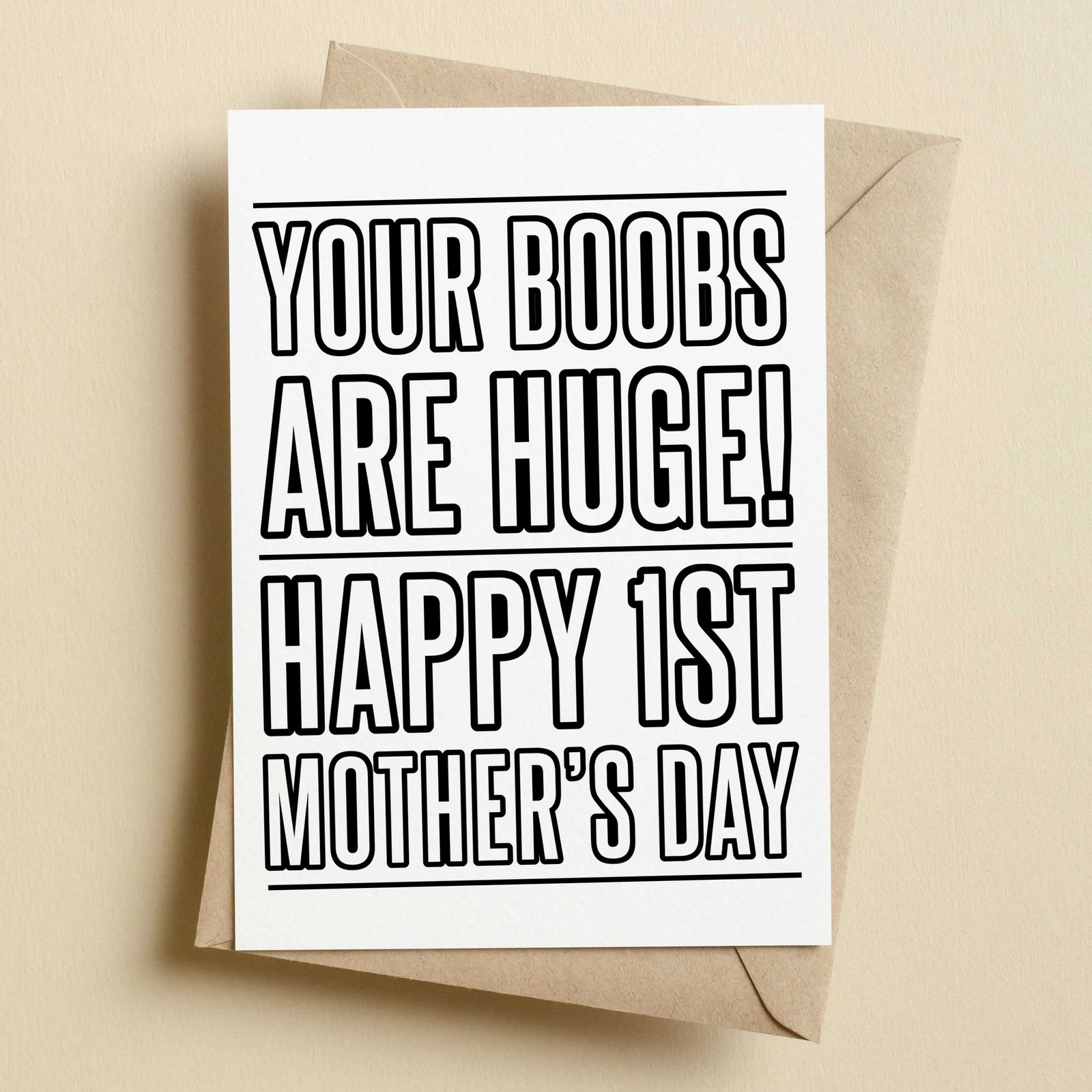 Your Boobs Are Huge 1st Mother's Day Card