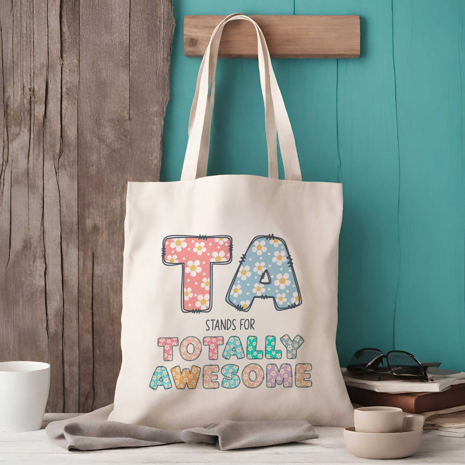 TA Stands for Totally Awesome Flower Teacher Tote Bag | TA Tote Bag