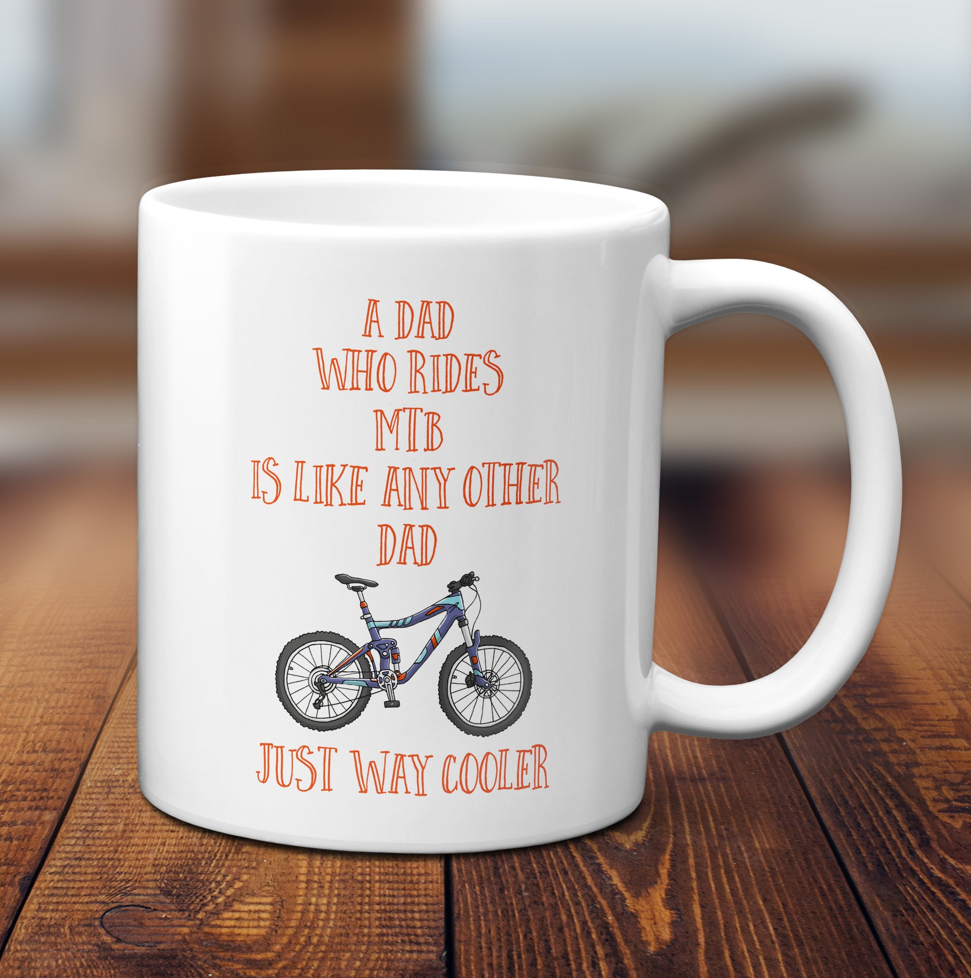A Dad Who Rides MTB Is Way Cooler Mug - Bike
