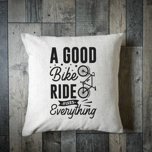 A Good Bike Ride Fixes Everything Cushion Cover