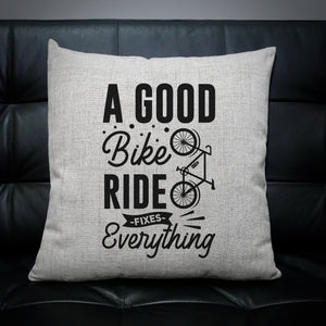 A Good Bike Ride Fixes Everything Cushion Cover