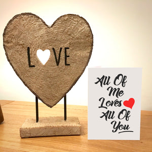 All Of Me Loves All Of You Anniversary Card