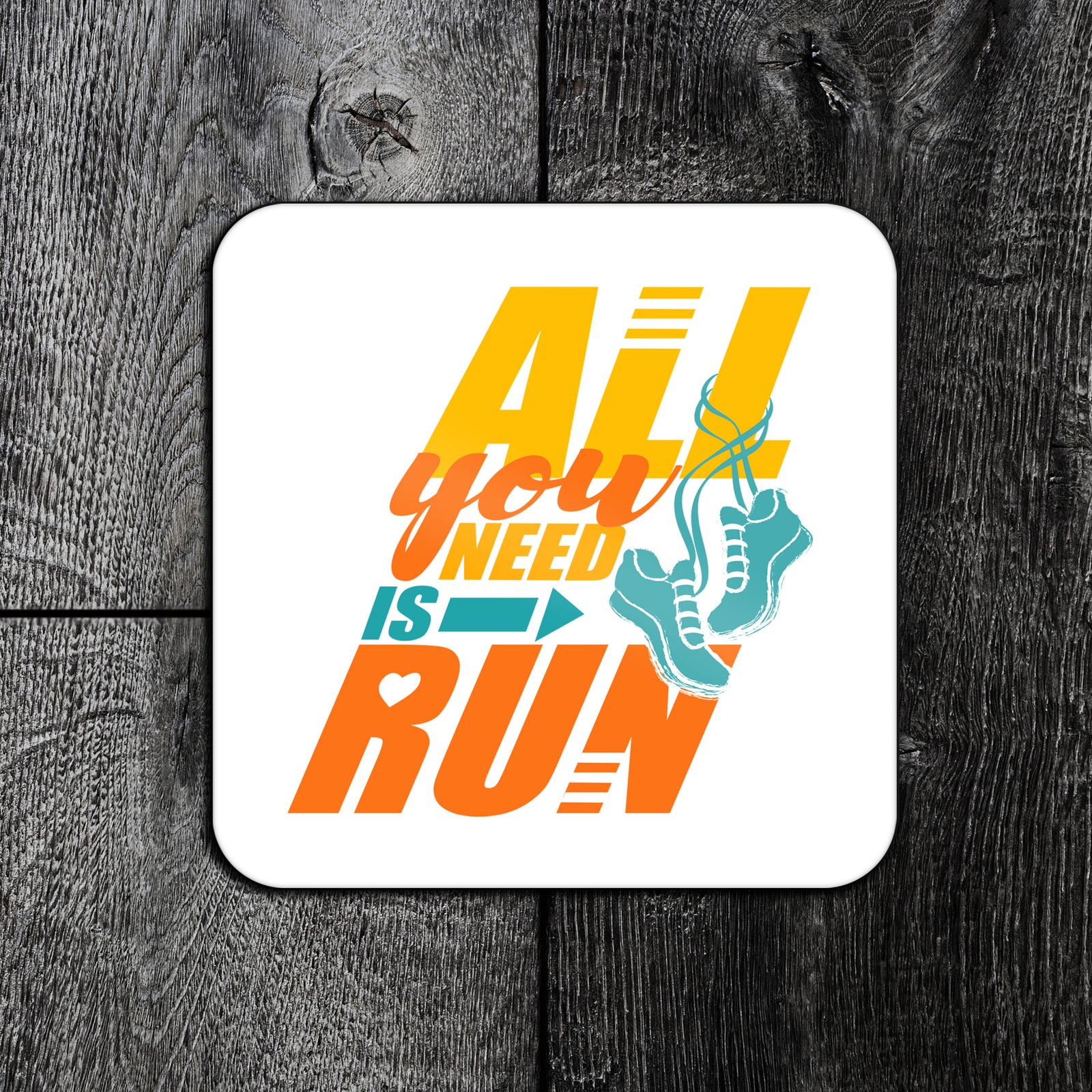All You Need Is Run Running Coaster – Perfect Gift for Running Enthusiasts