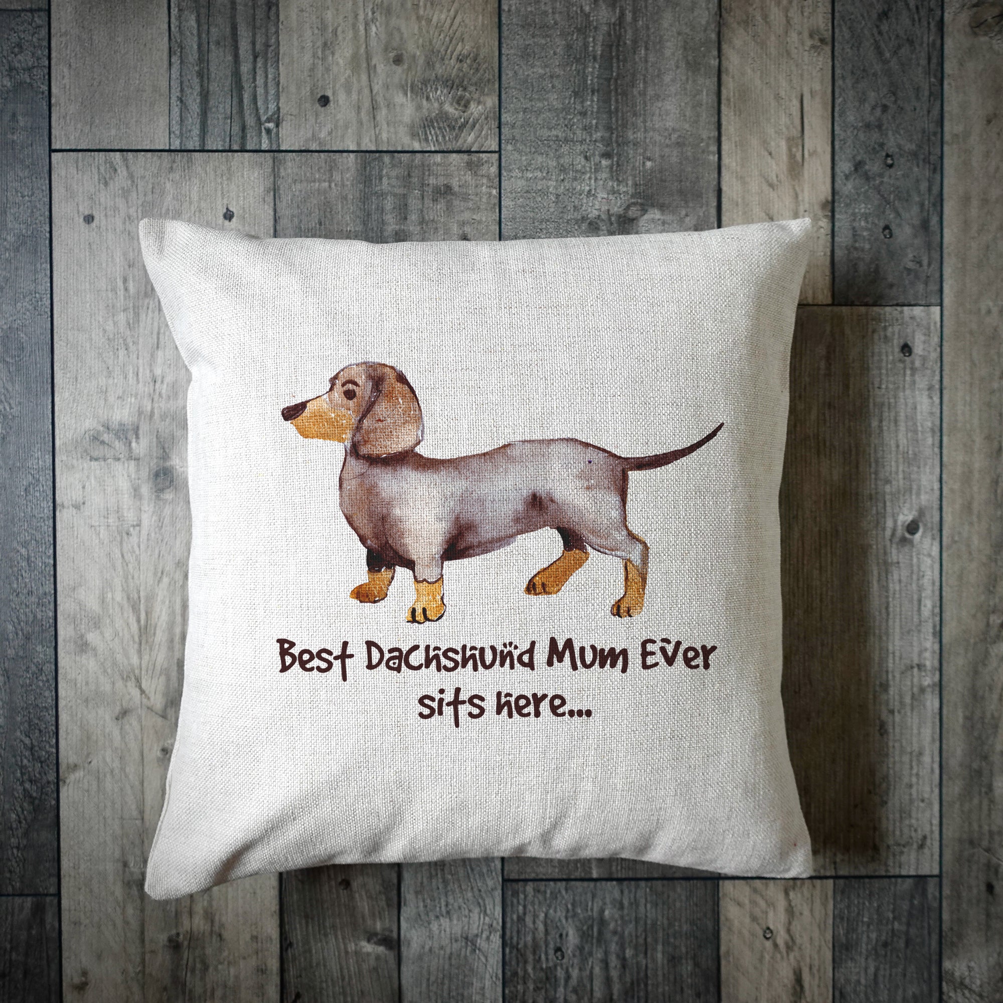 Best Dachshund Mum Ever Sits Here Cushion Cover