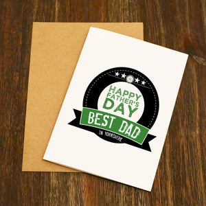 Best Dad In Yorkshire Personalised Father's Day Card