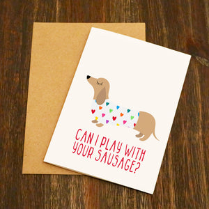 Can I Play With Your Sausage Valentine's Card
