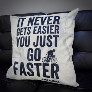 Faster Greg Lemond Quote Cycling Cushion