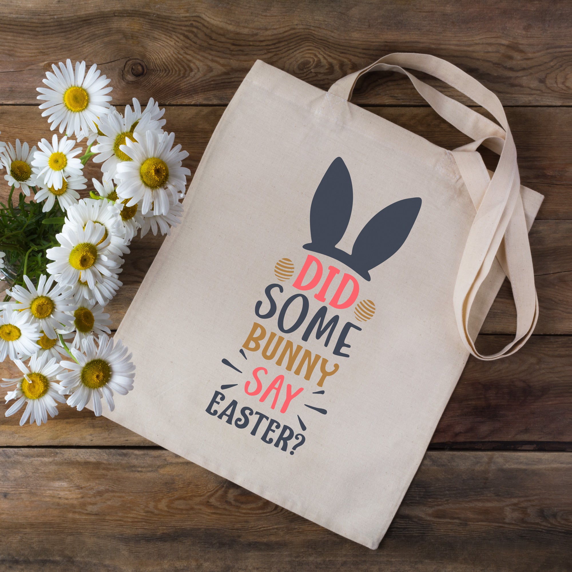Did Some Bunny Say Easter Personalised Tote Bag