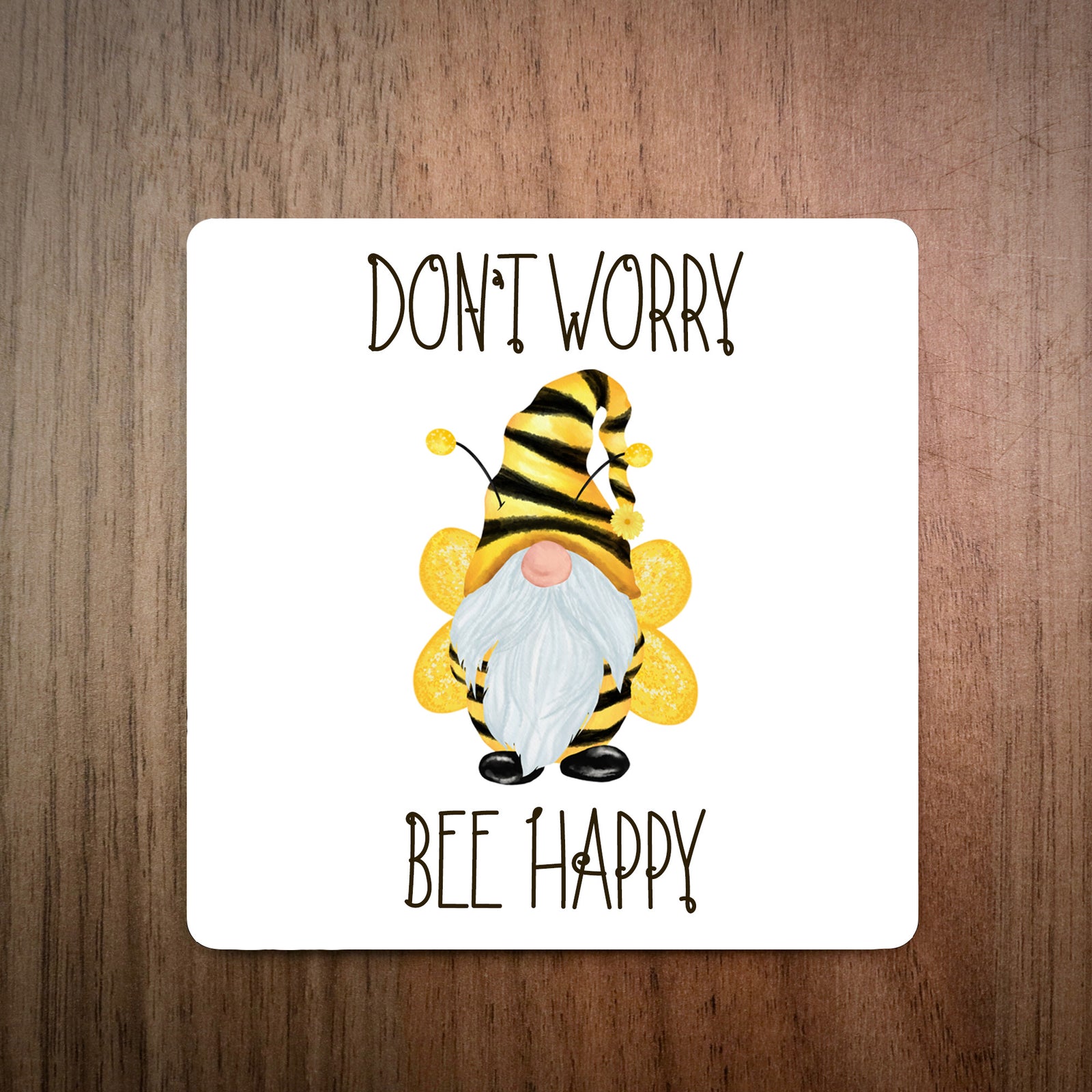 Don't Worry Bee Happy Coaster