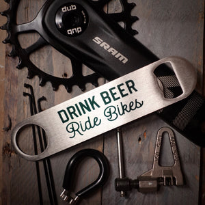 Drink Beer Ride Bikes Stainless Bottle Opener