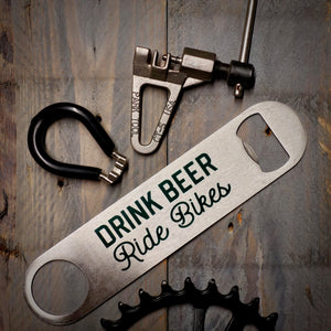 Drink Beer Ride Bikes Stainless Bottle Opener