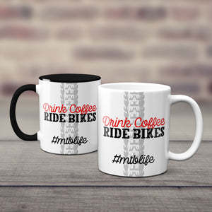 Drink Coffee Ride Bikes Mountain Bike Mug