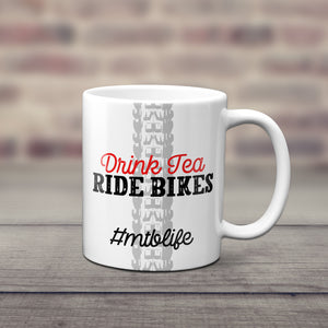 Drink Tea Ride Bikes Mountain Bike Mug