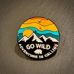 Go Wild Adventure Is Calling Enamel Pin Badge