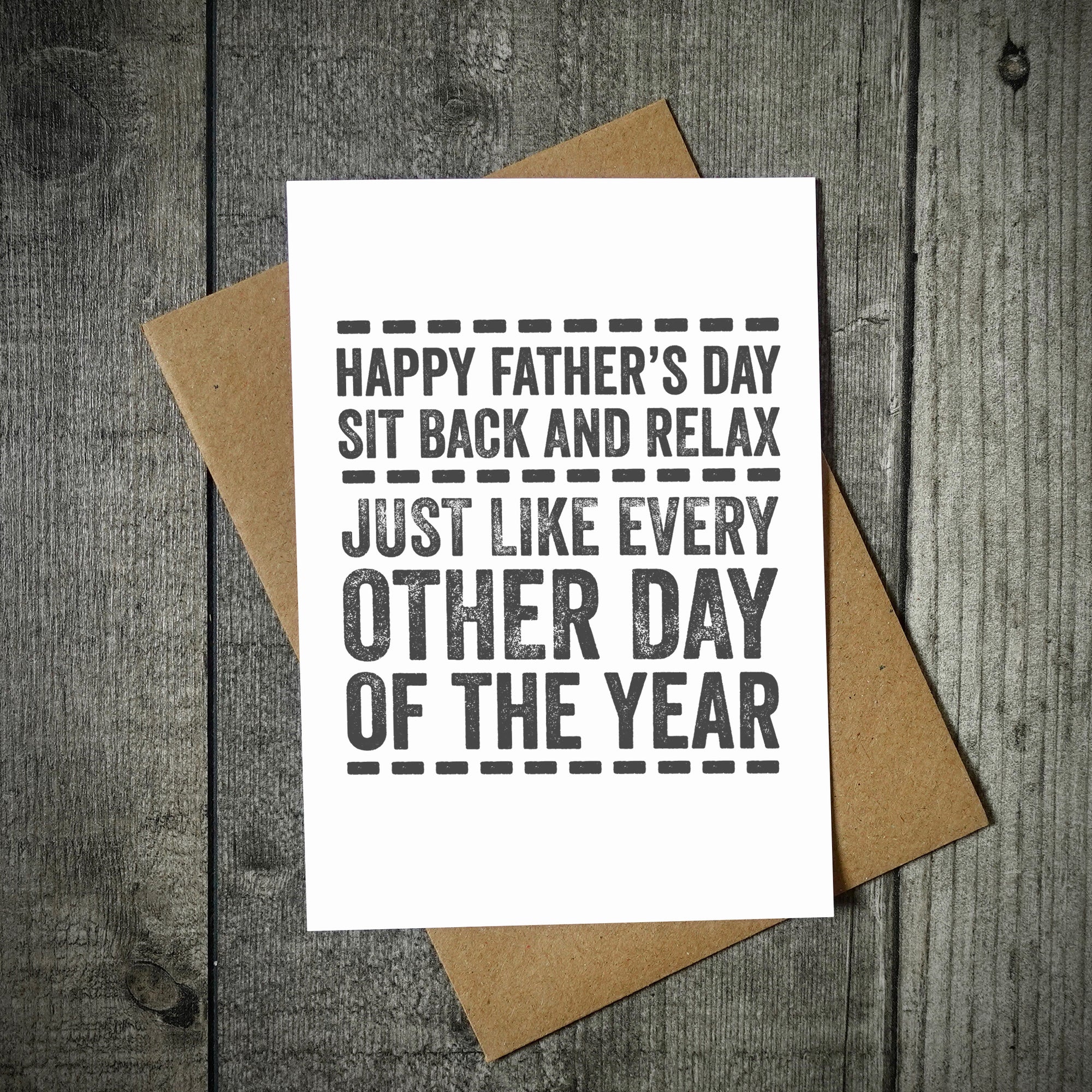 Sit Back & Relax Father's Day Card