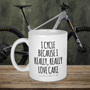 I Cycle Because I Really Really Love Cake Mug