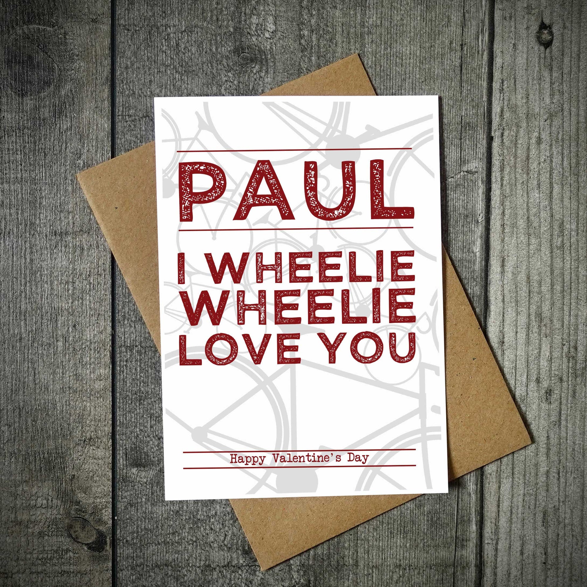 Personalised I Wheelie, Wheelie Love You - Bike Card