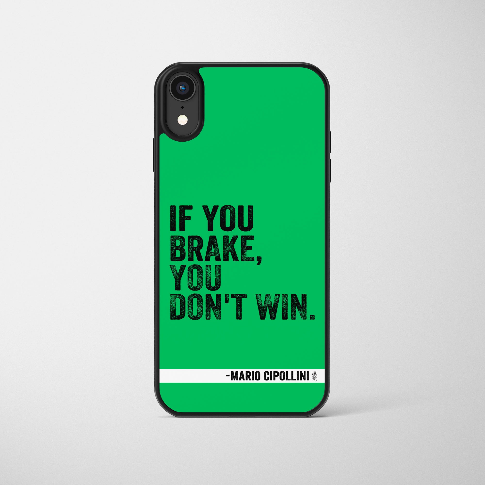 Mario Cipollini If You Brake You Don't Win Cycling Phone Case