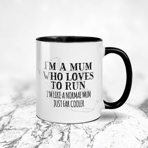 I'm A Mum Who Loves To Run Ceramic Mug