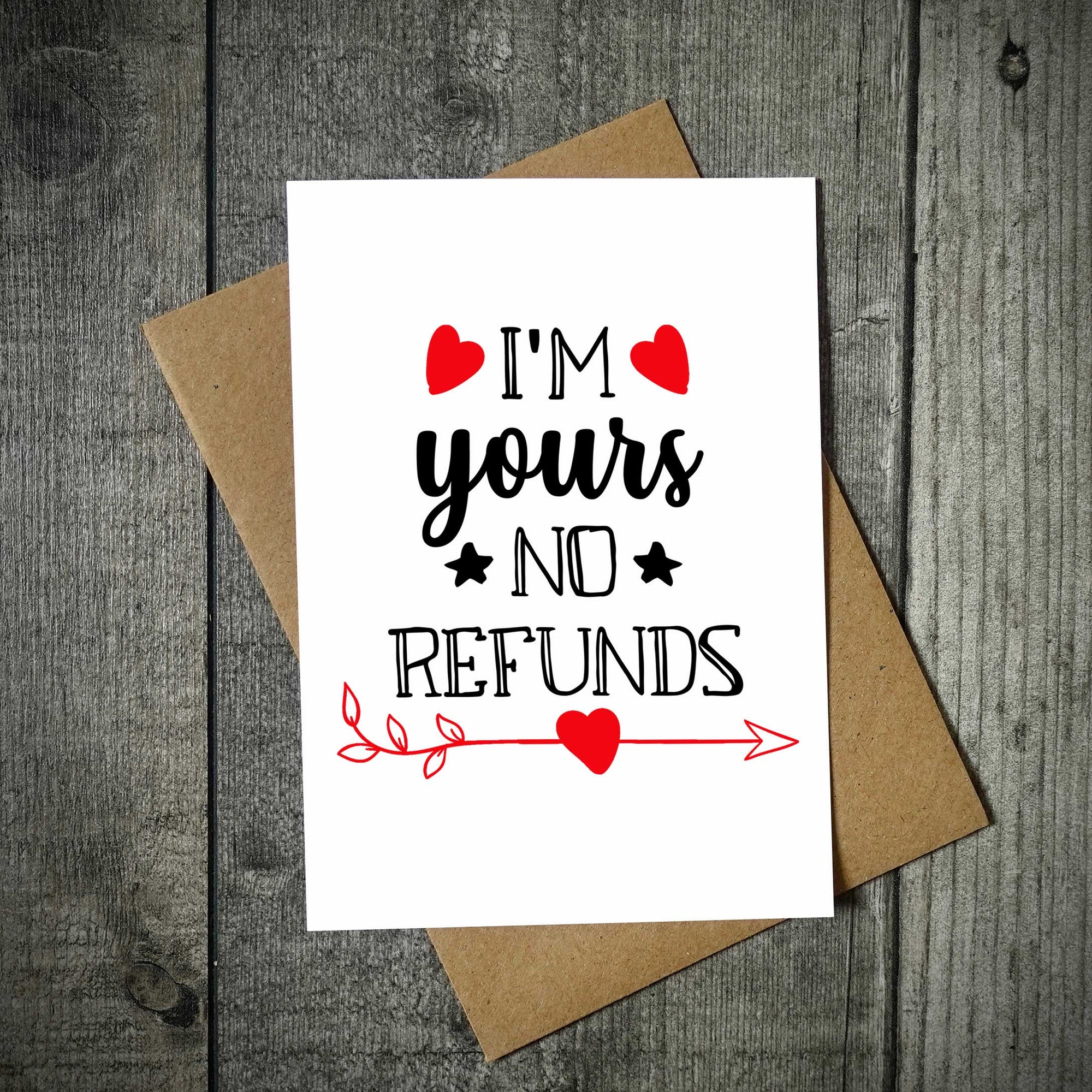 I'm Yours No Refunds Valentine's Card