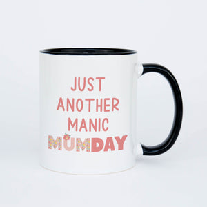 Just Another Manic MumDay Mug