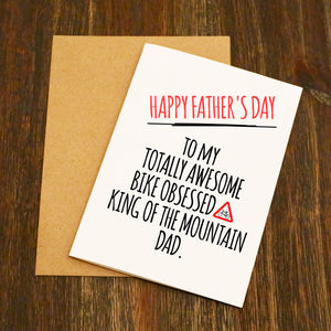 Happy Father's Day Card To My Totally Obsessed King Of The Mountain Dad