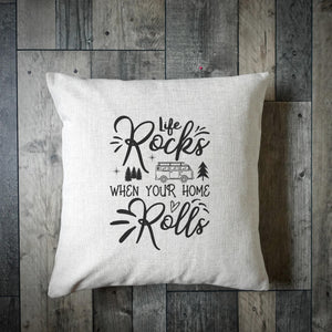 Life Rocks When Your Home Rolls Camper Cushion