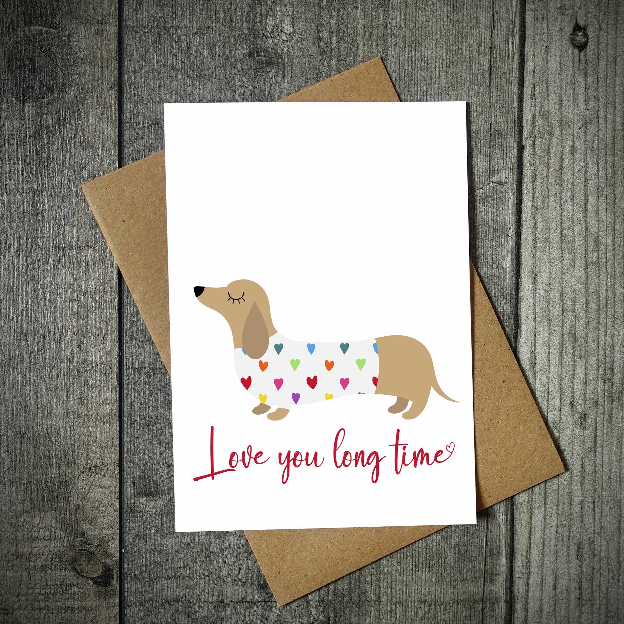 Love You Long Time Dachshund Valentine's Card