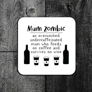 Mum Zombie Coaster