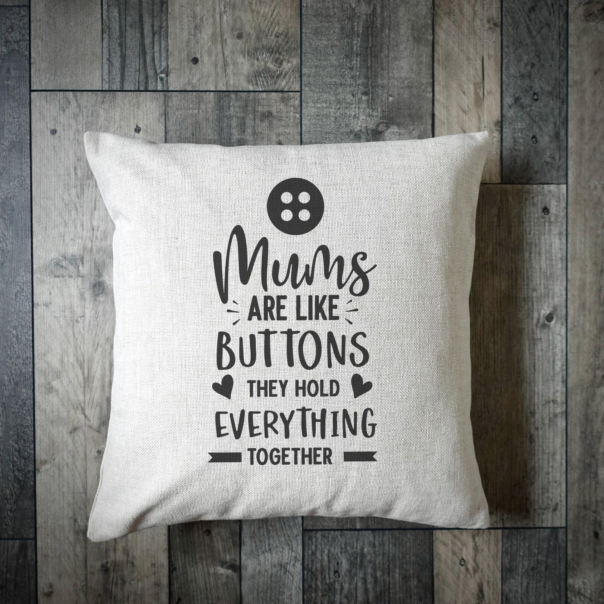 Mums Are Like Buttons Sewing Cushion