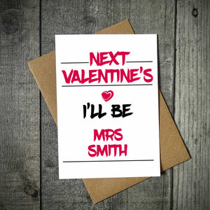 Next Valentines We'll/I'll Be... Valentine's Card