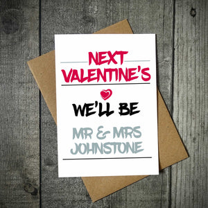 Next Valentines We'll/I'll Be... Valentine's Card